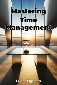 Cover Mastering Time Management