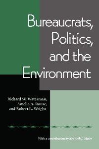 Cover Bureaucrats, Politics And the Environment