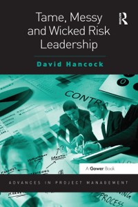 Cover Tame, Messy and Wicked Risk Leadership