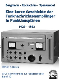 Cover Eine kurze Geschichte der Funknachrichtenempfänger in Funktionsplänen 1929-1983