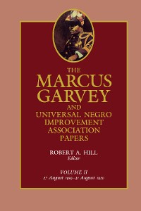 Cover The Marcus Garvey and Universal Negro Improvement Association Papers, Vol. II