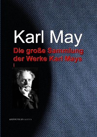 Cover Die große Sammlung der Werke Karl Mays