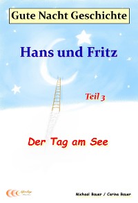 Cover Gute-Nacht-Geschichte: Hans und Fritz - Der Tag am See