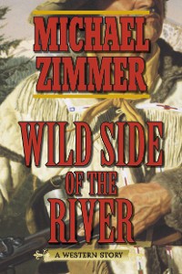 Cover Wild Side of the River