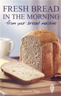 Cover Fresh Bread in the Morning (From Your Bread Machine)