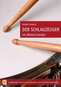 Cover Der Schlagzeuger im Blasorchester