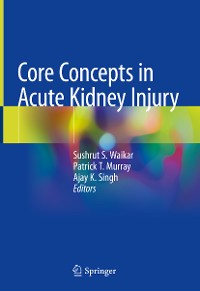 Cover Core Concepts in Acute Kidney Injury