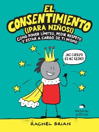 Cover El consentimiento (¡para niños!)