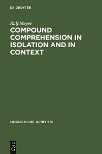 Cover Compound Comprehension in Isolation and in Context