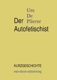 Cover Der Autofetischist