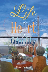Cover Life in the Heart of Cebu City:
