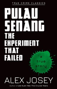 Cover Pulau Senang-The Experiment that Failed