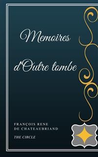 Cover Memoires d'Outre tombe