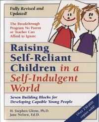 Cover Raising Self-Reliant Children in a Self-Indulgent World