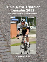 Cover Triple-Ultra-Triathlon Lensahn 2012