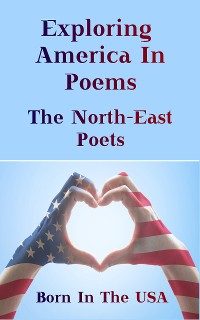 Cover Born in the USA - Exploring American Poems. The North-East Poets