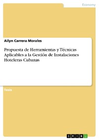 Cover Propuesta de Herramientas y Técnicas Aplicables a la Gestión de Instalaciones Hoteleras Cubanas