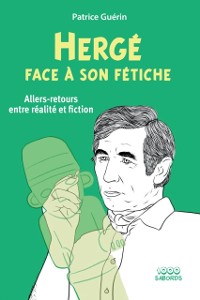 Cover Hergé face à son fétiche