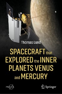 Cover Spacecraft that Explored the Inner Planets Venus and Mercury