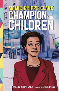 Cover Mamie Phipps Clark, Champion for Children