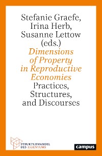 Cover Dimensions of Property in Reproductive Economies
