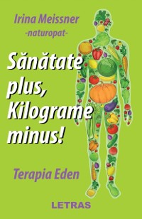 Cover Sanatate plus, kilograme minus! Terapia Eden