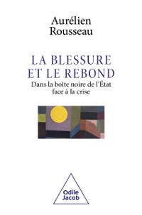 Cover La Blessure et le Rebond
