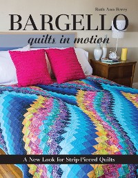 Cover Bargello: Quilts in Motion