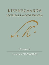 Cover Kierkegaard's Journals and Notebooks, Volume 9