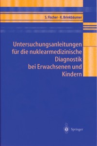Cover Untersuchungsanleitungen für die nuklearmedizinische Diagnostik bei Erwachsenen und Kindern