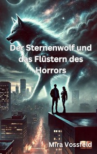 Cover Der Sternenwolf und das Flüstern des Horrors