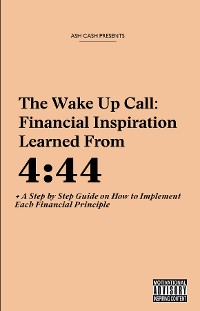 Cover The Wake Up Call: Financial Inspiration Learned from 4