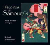 Cover Histoires de samouraïs : Récits de temps héroïques