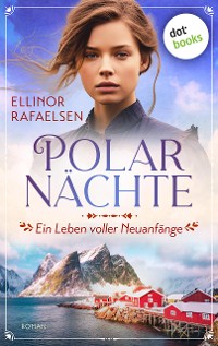 Cover Polarnächte - Ein Leben voller Neuanfänge