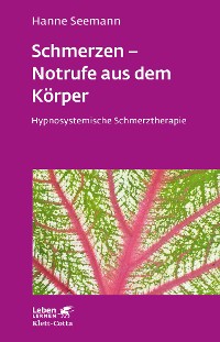 Cover Schmerzen - Notrufe aus dem Körper (Leben Lernen, Bd. 302)
