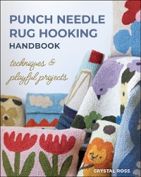 Cover Punch Needle Rug Hooking Handbook