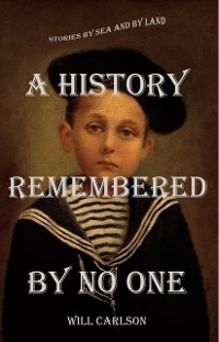 Cover History Remembered by No One