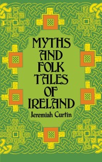 Cover Myths and Folk Tales of Ireland