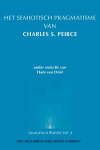 Cover Het semiotisch pragmatisme van Charles S. Peirce