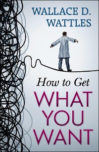 Cover How to Get What You Want