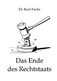 Cover Das Ende des Rechtstaats