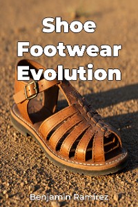 Cover Shoe Footwear Evolution