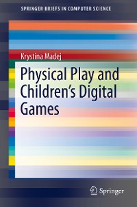 Cover Physical Play and Children’s Digital Games