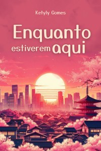 Cover Enquanto Estiverem Aqui