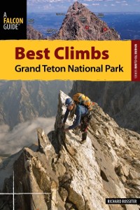 Cover Best Climbs Grand Teton National Park
