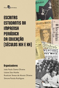 Cover Escritas estudantis na imprensa periódica da educação (séculos XIX e XX)