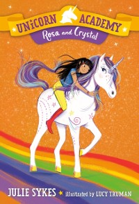 Cover Unicorn Academy #7: Rosa and Crystal