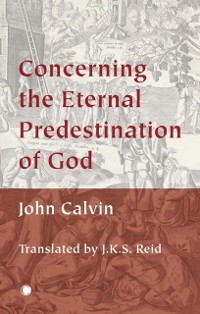 Cover Concerning the Eternal Predestination of God