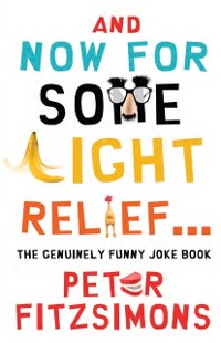Cover And Now For Some Light Relief...The Genuinely Funny Joke Book
