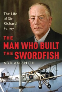 Cover The Man Who Built the Swordfish